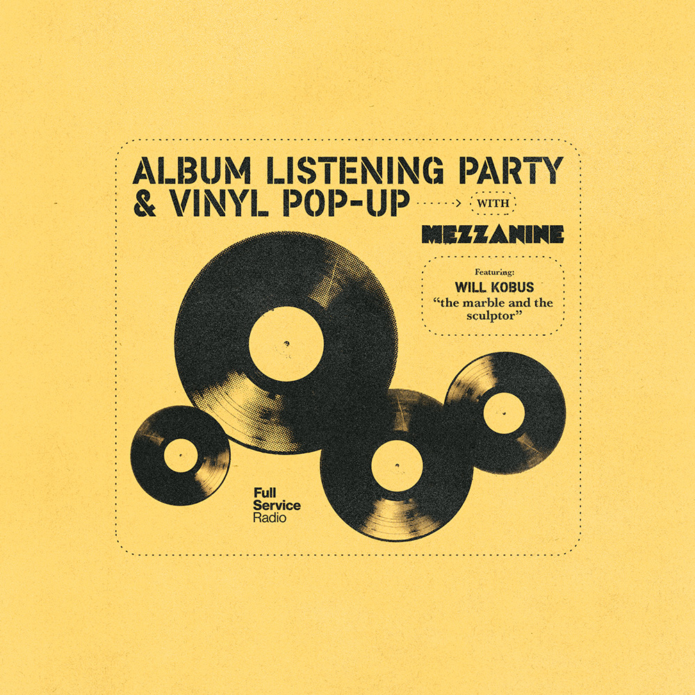 A yellow poster with black text to Album Listening Party & Vinyl Pop-up with Mezzanine Vinyl and Will Kobus