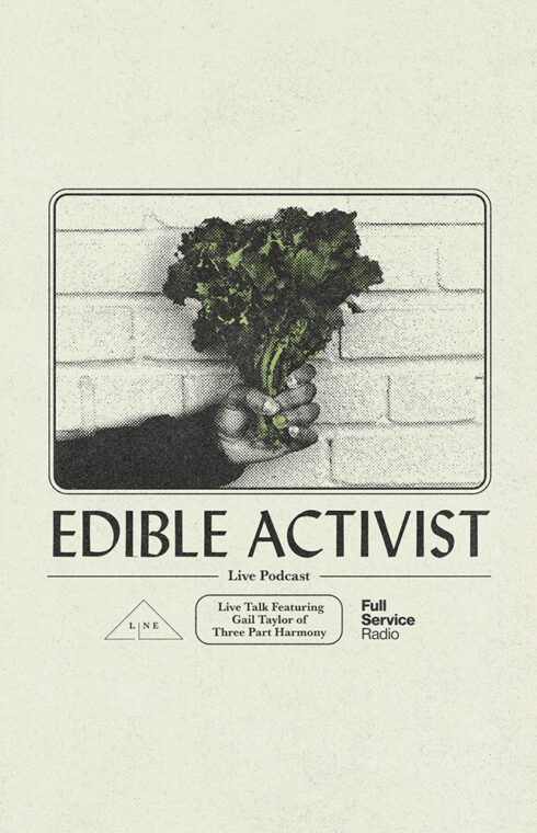 A poster to Edible Activist Live Podcast at the LINE DC