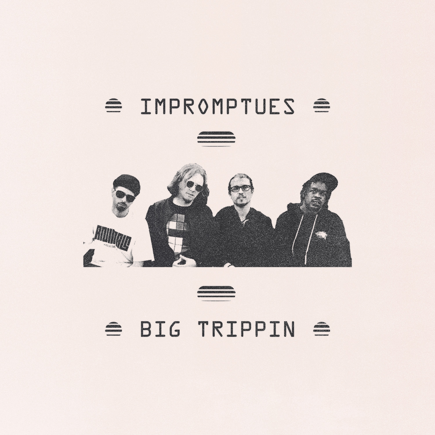 a poster to IMPROMPTUES featuring Big Trippin